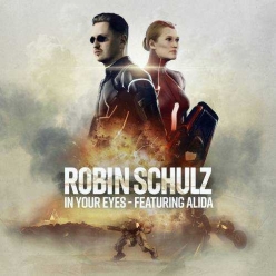 Robin Schulz Ft. Alida - In Your Eyes